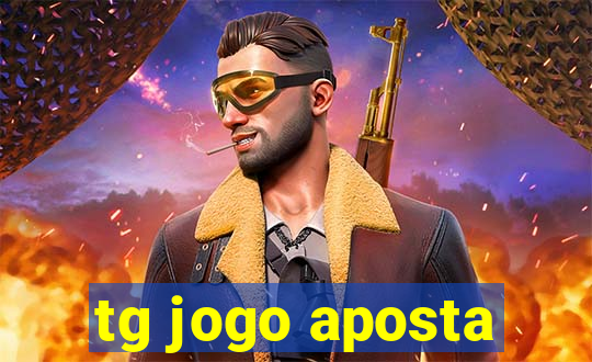 tg jogo aposta